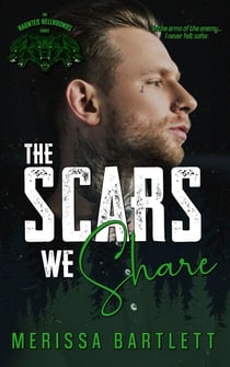 The Scars We Share - Haunted Hellhounds MC, #4