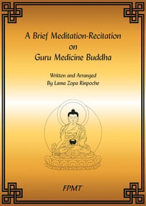 A Brief Meditation-Recitation on Guru Medicine Buddha eBook