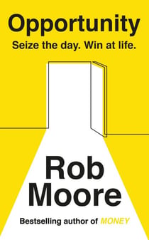 Opportunity - Seize The Day. Win At Life.