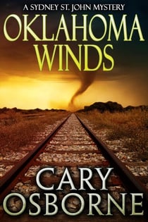 Oklahoma Winds: A Sydney St. John Mystery