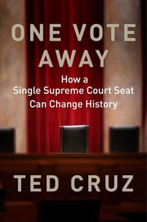 One Vote Away - How a Single Supreme Court Seat Can Change History