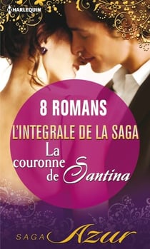 La couronne de Santina : L'intégrale de la saga - 8 romans