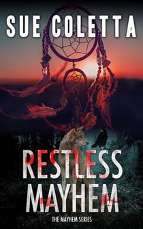 Restless Mayhem - Mayhem Series, #6
