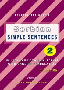 Serbian: Simple Sentences 2 - Serbian Reader