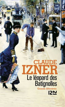 Le léopard des Batignolles - Les enquetes de Victor Legris