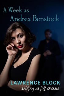 A Week as Andrea Benstock - The Jill Emerson Novels