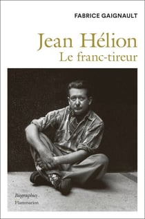 Jean Hélion. Le Franc-tireur