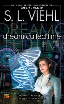 Dream Called Time - A Stardoc Novel