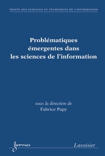 Problématiques émergentes dans les sciences de l'information