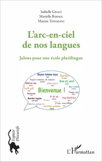 L'arc-en-ciel de nos langues - Jalons pour une école plurilingue