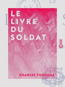 Le Livre du soldat - Vertus guerrières