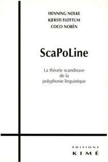 ScaPoLine - La théorie scandinave de la polyphonie linguistique