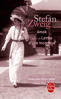 Amok - Suivi de Lettre d'une inconnue et La Ruelle au clair de lune