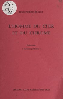 L'Homme du cuir et du chrome
