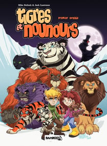 Tigres et Nounours - intégrale - Premier voyage