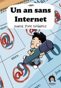 Un an sans internet - Journal d'une experience