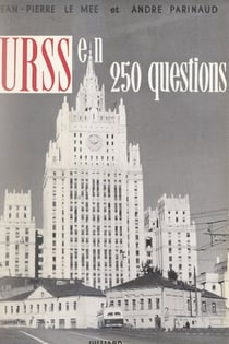L'U.R.S.S. en 250 questions - La réalité soviétique