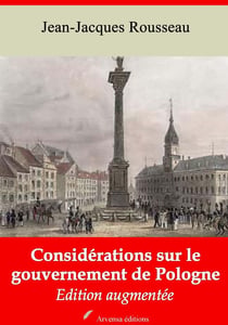 Considérations sur le gouvernement de Pologne – suivi d'annexes - Nouvelle édition 2019