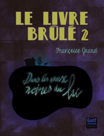 Le Livre brûlé - tome 2 Dans les eaux noires du lac