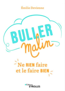 Buller malin - Ne rien faire et le faire bien
