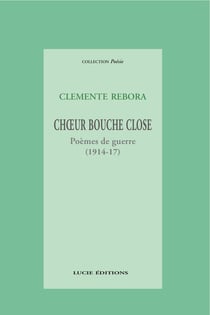 Chœur bouche close - Poèmes de guerre (1914-17)