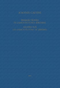 Praelectiones in Lamentationes Jeremiae / Leçons sur les Lamentations de Jérémie