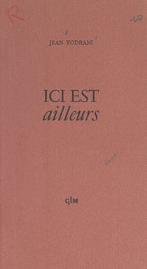 Ici est ailleurs