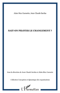 Sait-on piloter le changement ?