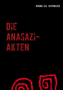 Die Anasazi-Akten