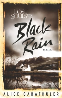 Black Rain - LOST SOULS LTD.