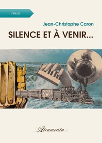 Silence et à venir... - Dictionnaire poétique