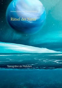 Rätsel der Natur - Totengräber der Wahrheit