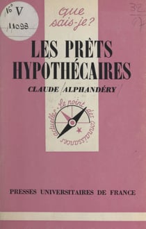 Les prêts hypothécaires et leur marché