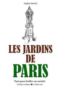 Les Jardins de Paris - Tout pour briller en société
