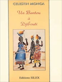 Un bantou à Djibouti - Récit