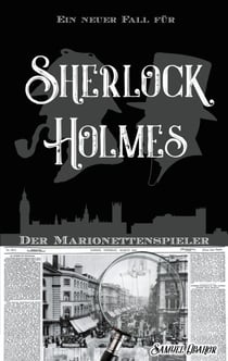 Der Marionettenspieler - Ein neuer Fall für Sherlock Holmes