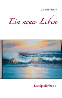 Ein neues Leben - Die Spielerfrau 1
