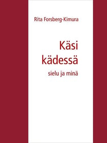 Käsi kädessä - sielu ja minä