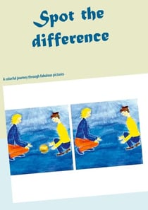 Spot the difference - A colorful journey through fabulous pictures