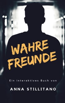 Wahre Freunde - Ein interaktives Buch