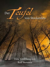 Der Teufel von Stockenfels - Erzählung