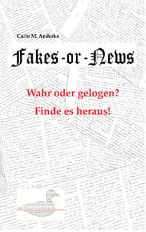 Fakes or News? - Wahr oder gelogen? Finde es heraus!