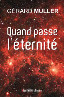 Quand passe l'éternité