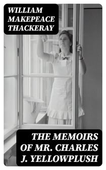 The Memoirs of Mr. Charles J. Yellowplush
