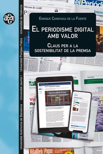 El Periodisme digital amb valor - Claus per a la sostenibilitat de la premsa