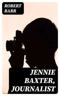 Jennie Baxter, Journalist