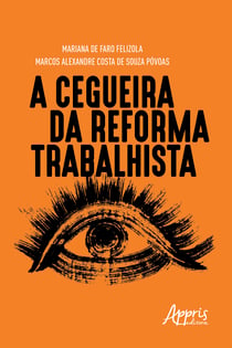 A Cegueira da Reforma Trabalhista