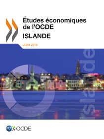 Études économiques de l'OCDE : Islande 2013
