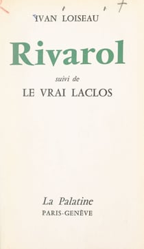 Rivarol - Suivi de Le vrai Laclos
