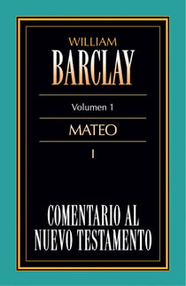 Comentario al Nuevo Testamento Vol. 1 - Mateo